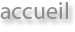 Accueil
